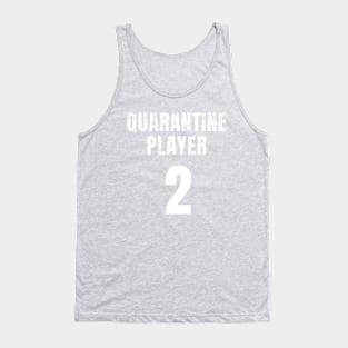 Quarantine Player 2 Tank Top